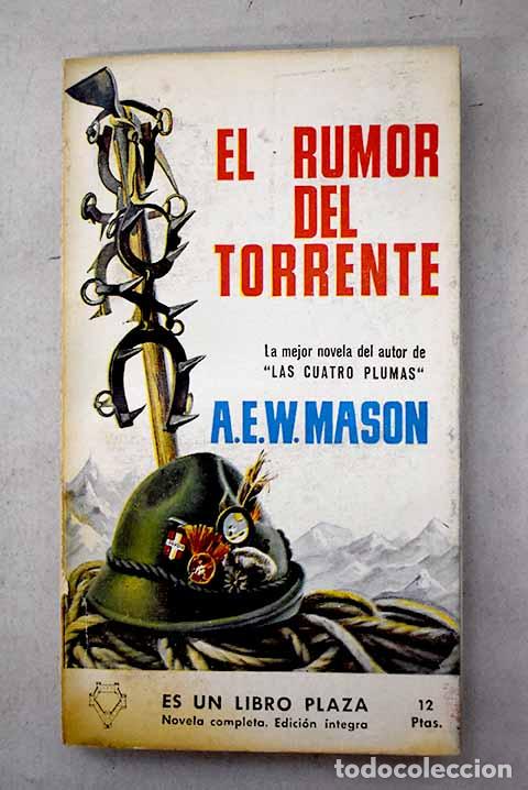 Libros: El rumor del torrente.- Mason, A. E. W.