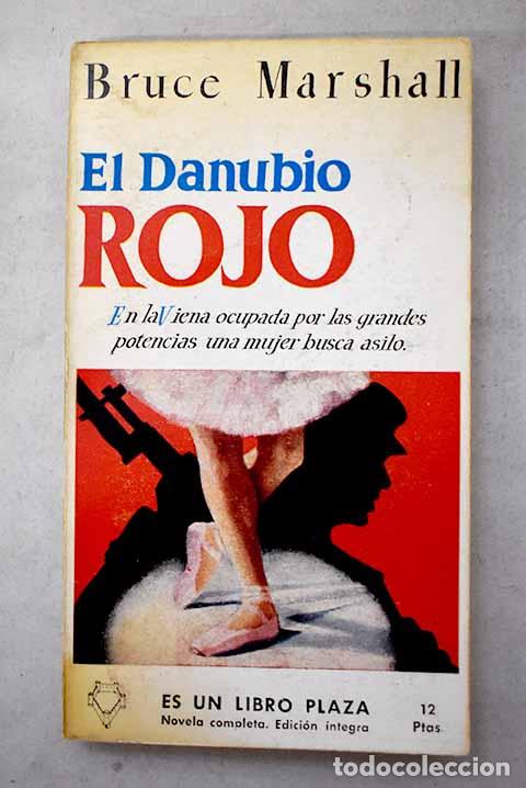 Libros: El Danubio rojo: Marshall, Bruce.- Marshall, Bruce