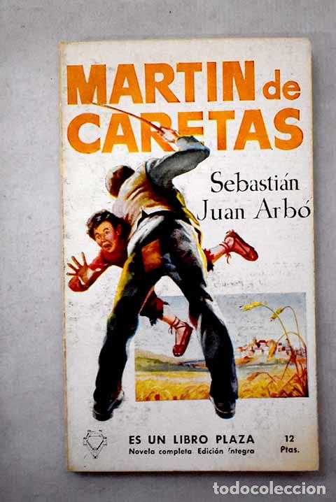 Libros: Mart&iacute;n de Caretas en el campo.- Juan Arb&oacute;, Sebasti&aacute;n