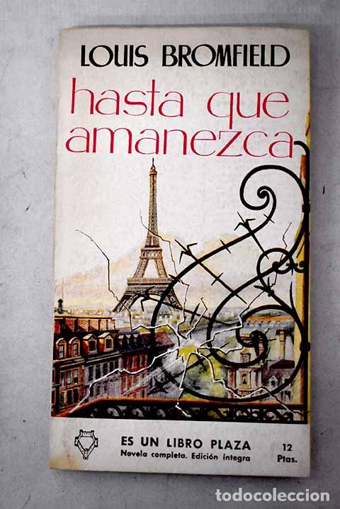 Libros: Hasta que amanezca: Bromfield, Louis.- Bromfield, Louis
