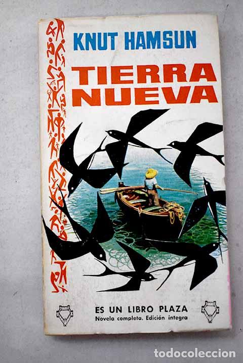 Libros: Tierra nueva: Hamsun, Knut.- Hamsun, Knut