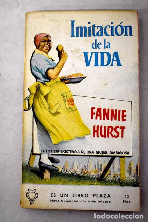 Libri di seconda mano: Imitaci&oacute;n de la vida.- Hurst, Fannie