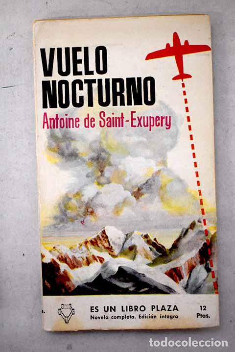 Libri di seconda mano: Vuelo nocturno: Saint-Exup&eacute;ry, Antoine de.- Saint-Exup&eacute;ry, Antoine de