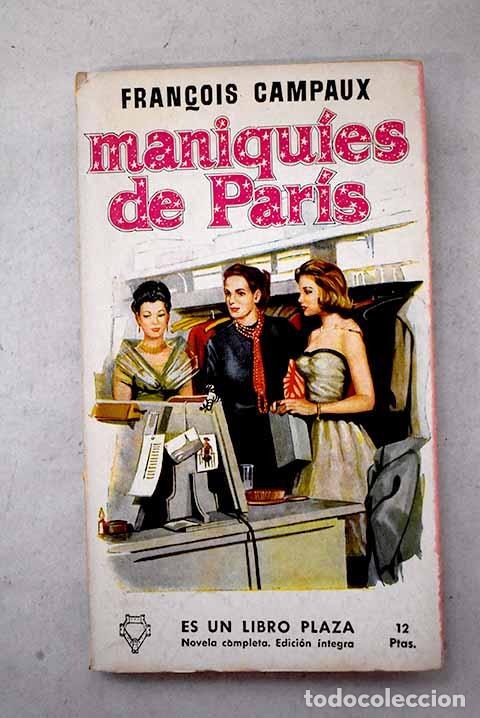 Libri di seconda mano: Maniquies de Paris: Campaux, Francois.- Campaux, Francois
