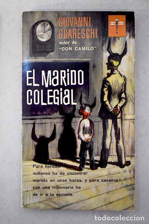 books: El marido colegial: Guareschi, Giovanni.- Guareschi, Giovanni
