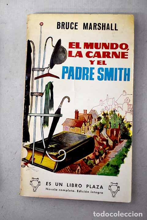 books: El mundo, la carne y el padre Smith.- Marshall, Bruce