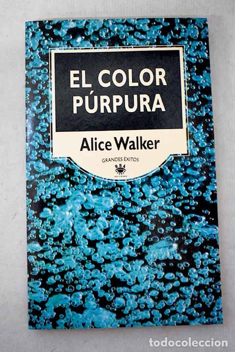 books: El color p&uacute;rpura: Walker, Alice.- Walker, Alice