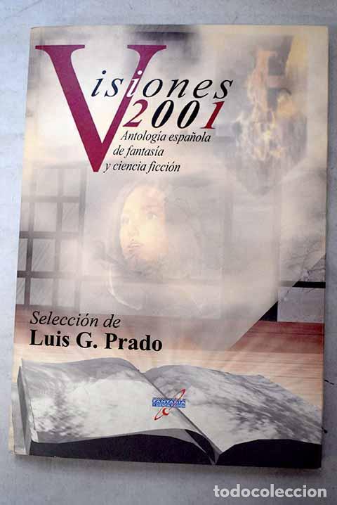 books: Visiones 2001: antolog&iacute;a espa&ntilde;ola de fantas&iacute;a y ciencia ficci&oacute;n