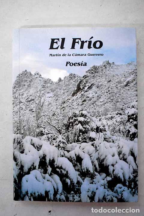 books: El fr&iacute;o: C&aacute;mara Guerrero, Mart&iacute;n de la.- C&aacute;mara Guerrero, Mart&iacute;n de la
