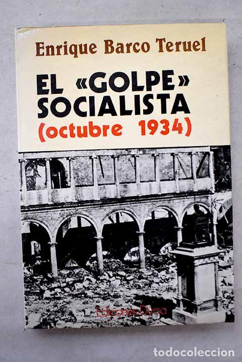books: El golpe socialista del 6 de octubre de 1934.- Barco Teruel, Enrique