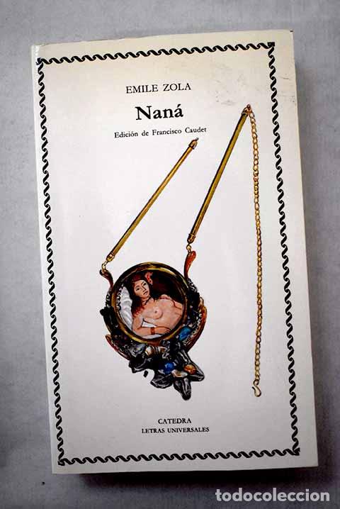 books: Nan&aacute;: Zola, &Eacute;mile: C&aacute;tedra..- Zola, &Eacute;mile
