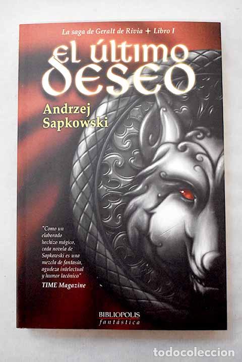 Libri di seconda mano: El &uacute;ltimo deseo: Sapkowski, Andrzej.- Sapkowski, Andrzej