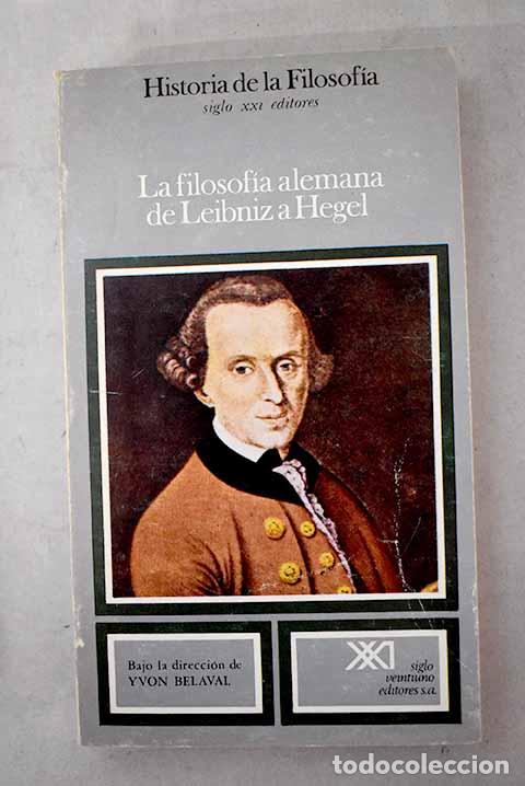 Libri di seconda mano: La filosof&iacute;a alemana de Leibniz a Hegel