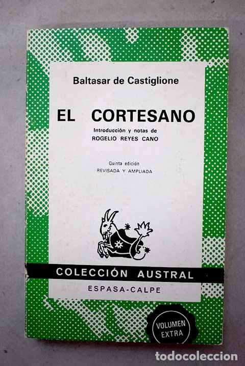 Libri di seconda mano: El cortesano: Castiglione, Baldassarre.- Castiglione, Baldassarre