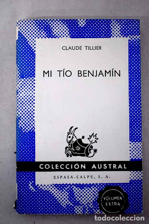 Libri di seconda mano: Mi tio Benjam&iacute;n: Tillier, Claude.- Tillier, Claude