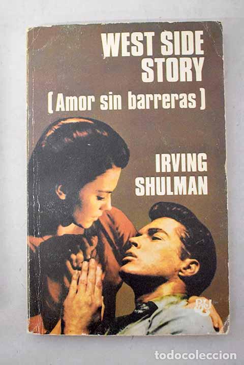 Libri di seconda mano: West side story: Amor sin barreras.- Shulman, Irving