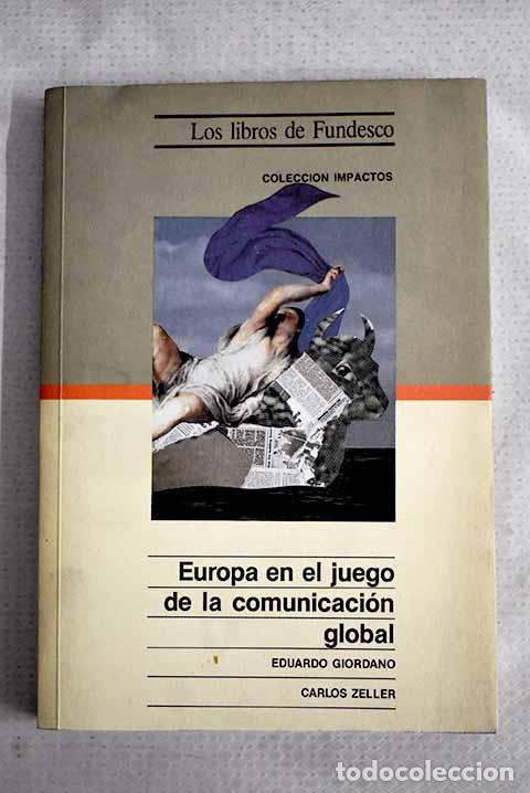 Libros: Europa en el juego de la comunicaci&oacute;n global: monopolios y control de la informaci&oacute;n