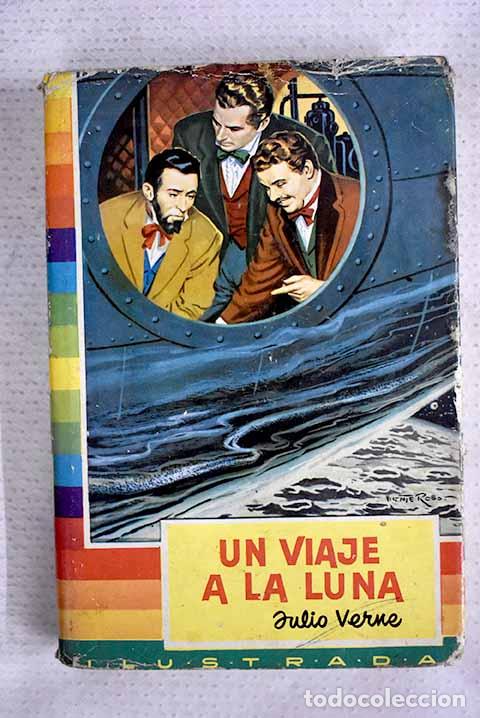 Libros: Un viaje a la luna: Verne, Julio.- Verne, Julio