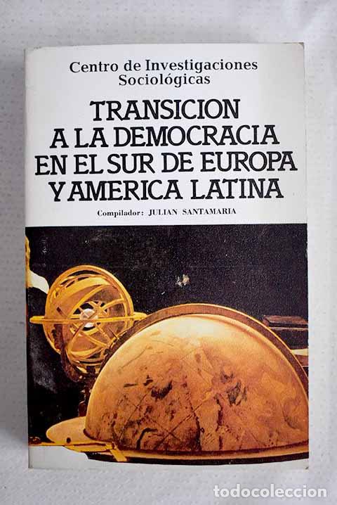 Libros: Transici&oacute;n a la democracia en el sur de Europa y Am&eacute;rica Latina