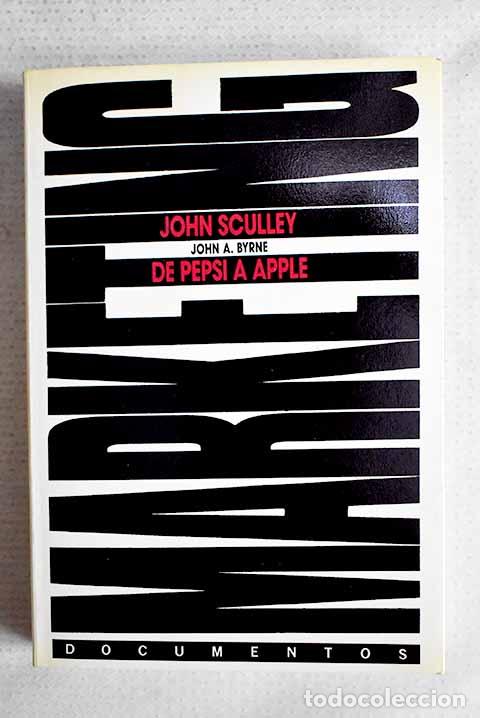Livres: De Pepsi a Apple: Sculley, John.- Sculley, John