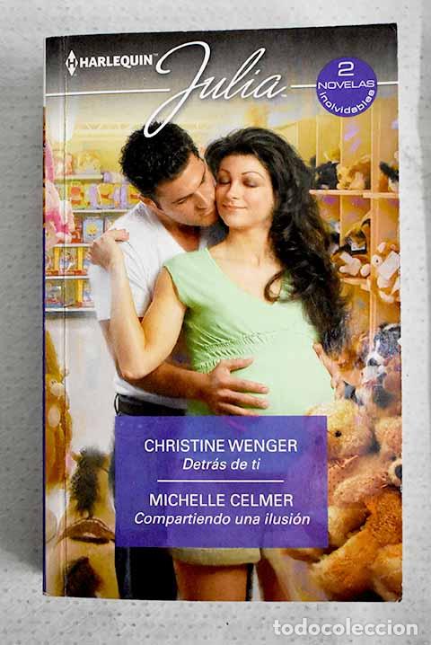 Libros: Detr&aacute;s de ti: Wenger, Christine.- Wenger, Christine