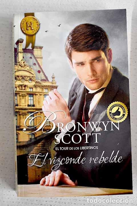 B&uuml;cher: El vizconde rebelde: Scott, Bronwyn.- Scott, Bronwyn