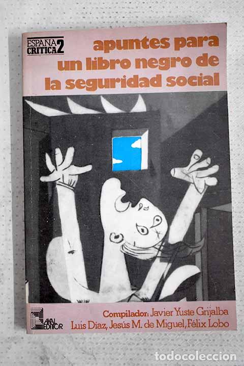Libri di seconda mano: Apuntes para un libro negro de la Seguridad Social