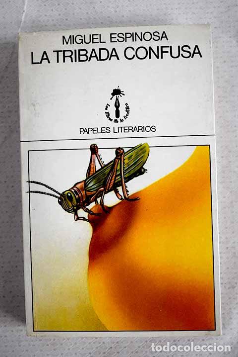 Libri di seconda mano: La tribada confusa: Espinosa, Miguel.- Espinosa, Miguel