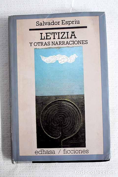 Libri di seconda mano: Letizia y otras narraciones.- Espriu, Salvador