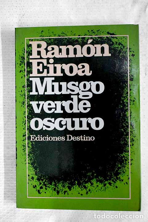 Libri di seconda mano: Musgo verde oscuro: Eiroa, Ram&oacute;n.- Eiroa, Ram&oacute;n
