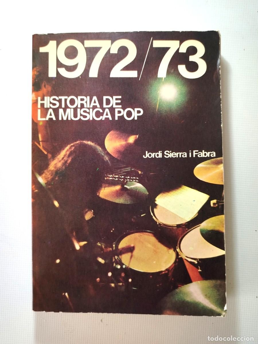 B&uuml;cher: HISTORIA DE LA MUSICA POP 1972 - 1973 .. 300 PAGINAS . 24 X 16