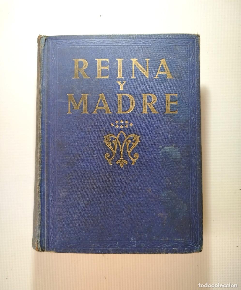 B&uuml;cher: REINA Y MADRE . EDITORIAL VIVES . A&Ntilde;O 1943 . 16 X 21