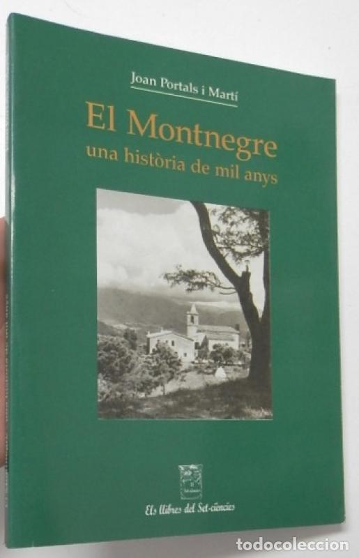 Libros: El Montnegre, una hist&ograve;ria de mil anys - Portals I Mart&iacute;, Joan