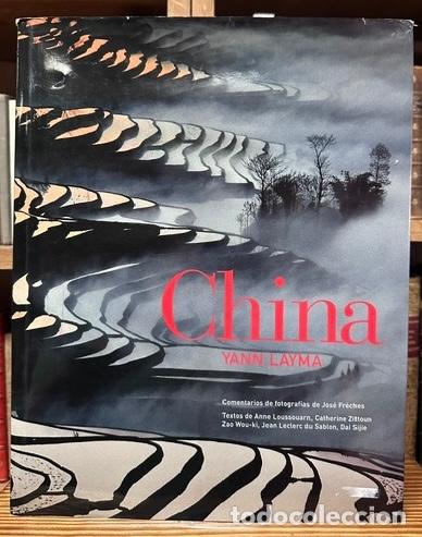 Livres: CHINA. Pies de fotografia de Jos&eacute; Fr&egrave;ches. Textos de Anne Loussouarn, Catherine Zittoun, Zao Wo... -