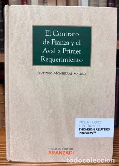 Libros: EL CONTRATO DE FIANZA Y EL AVAL A PRIMER REQUERIMIENTO - MONTSERRAT VALERO, Antonio