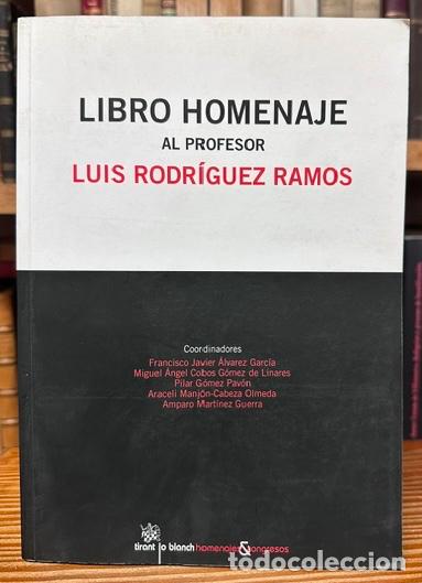 Libros: LIBRO HOMENAJE AL PROFESOR LUIS RODRIGUEZ RAMOS