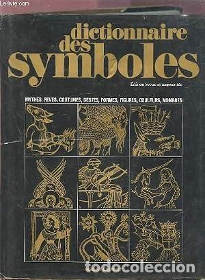 Libros: Dictionnaire des symboles : mythes, r&ecirc;ves, coutumes, gestes, formes, figures, couleurs, nombres - Ch