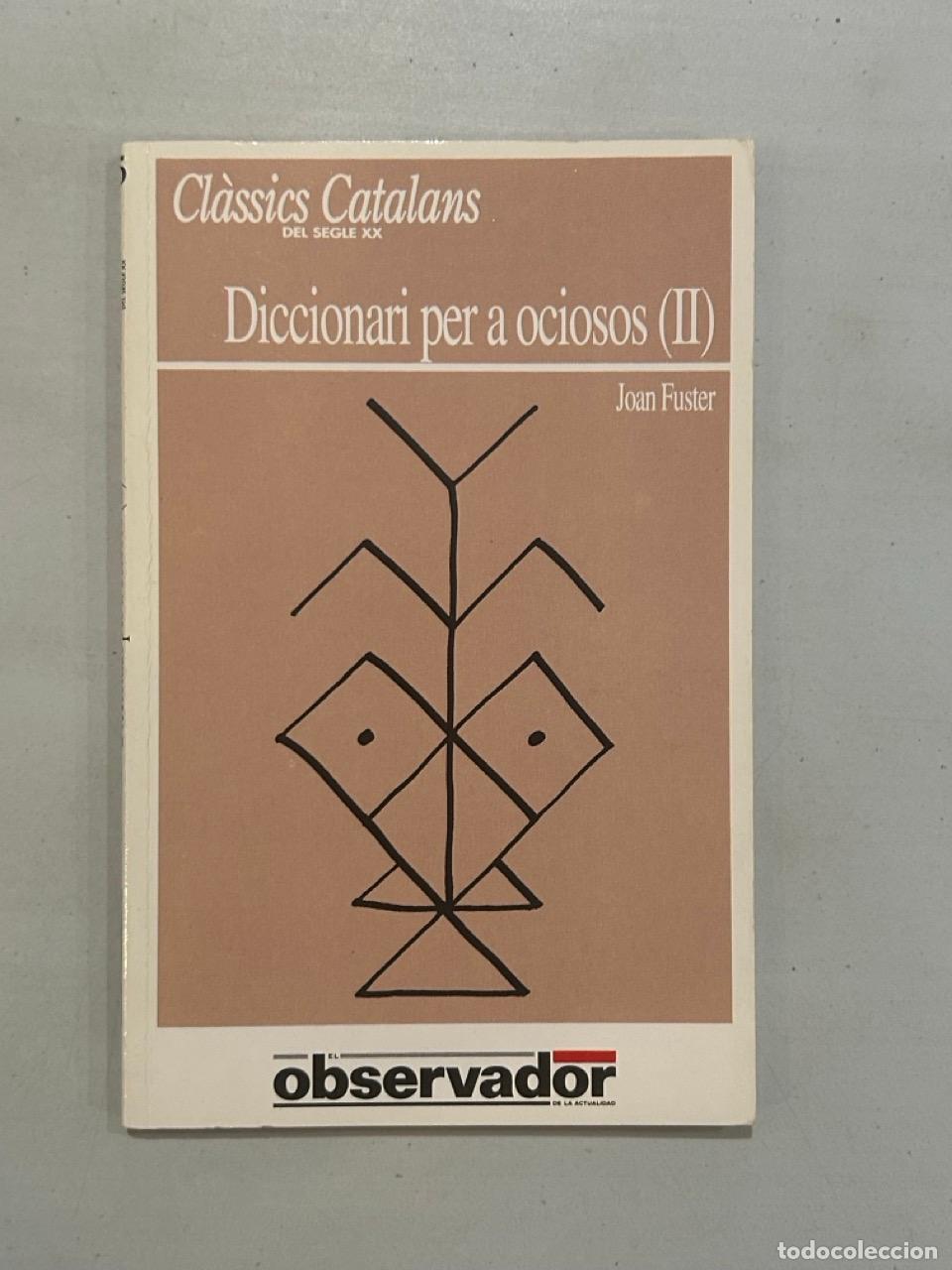 B&uuml;cher: Joan Fuster - Diccionari per a ociosos (II)