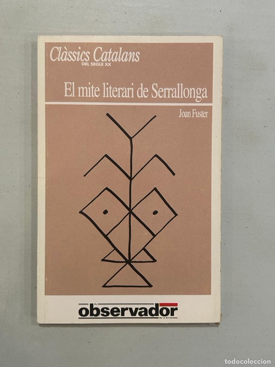 books: Joan Fuster - El mite literari de Serrallonga