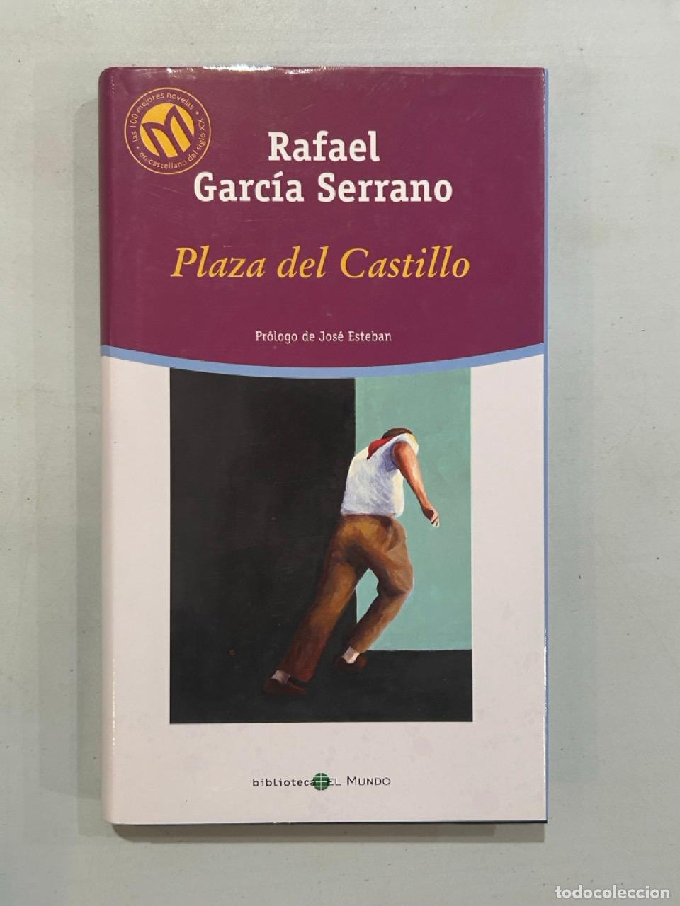 Libros: Rafael Garc&iacute;a Serrano - Plaza del Castillo