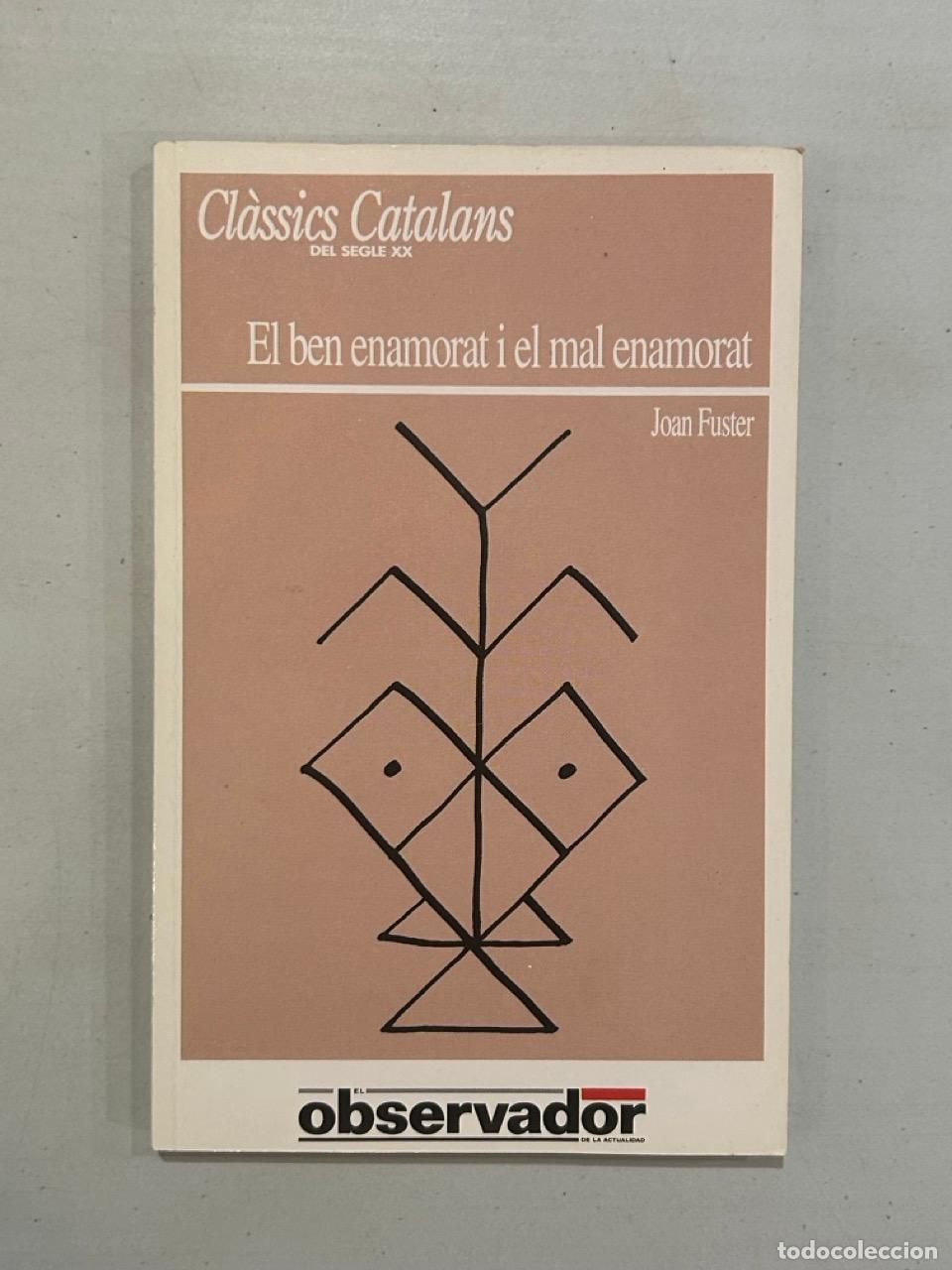Libros: Joan Fuster - El ben enamorat i el mal enamorat