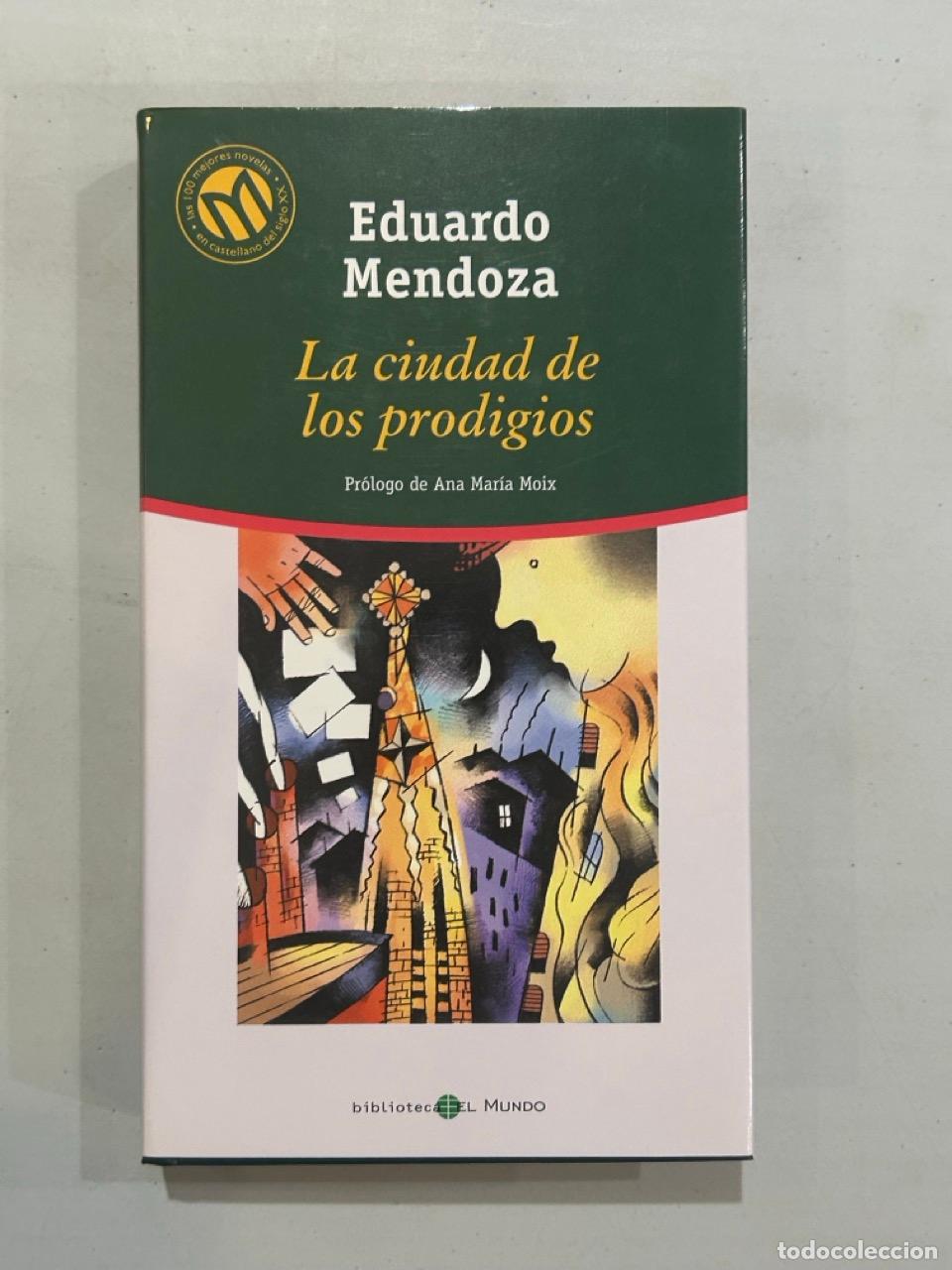 Libros: Eduardo Mendoza - La ciudad de los prodigios