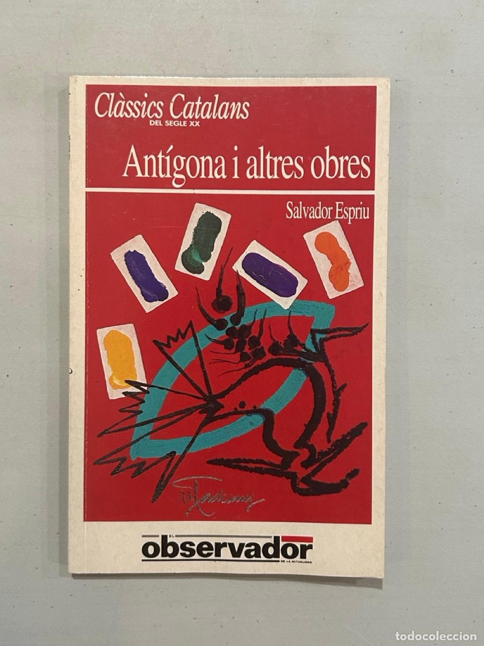 Libros: Salvador Espriu - Ant&iacute;gona i altres obres