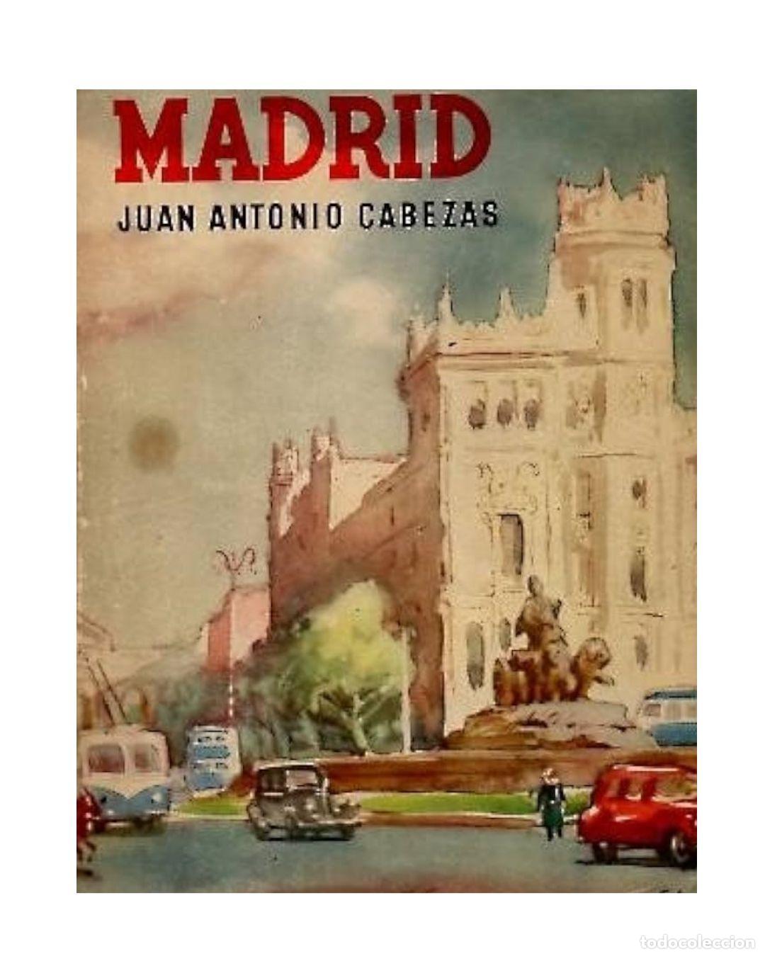 Libros: Madrid. (Gu&iacute;as de Espa&ntilde;a). - Juan Antonio Cabezas.