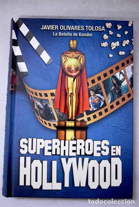Libros: Superh&eacute;roes en Hollywood.- Olivares, Javier