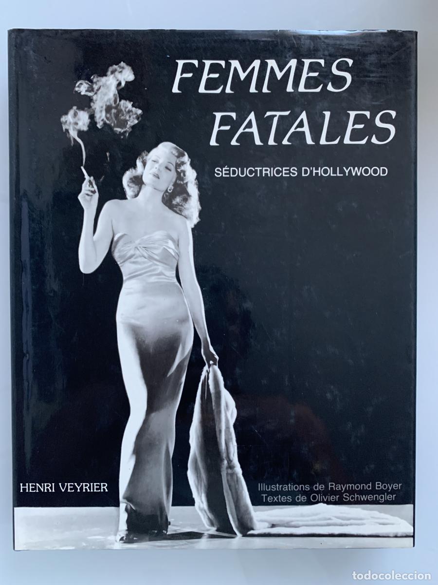 Libros: FEMMES FATALES. S&eacute;ductrices D'Hollywood - Raymond Boyer, Olivier Schwengler y Henry-Jean Servat