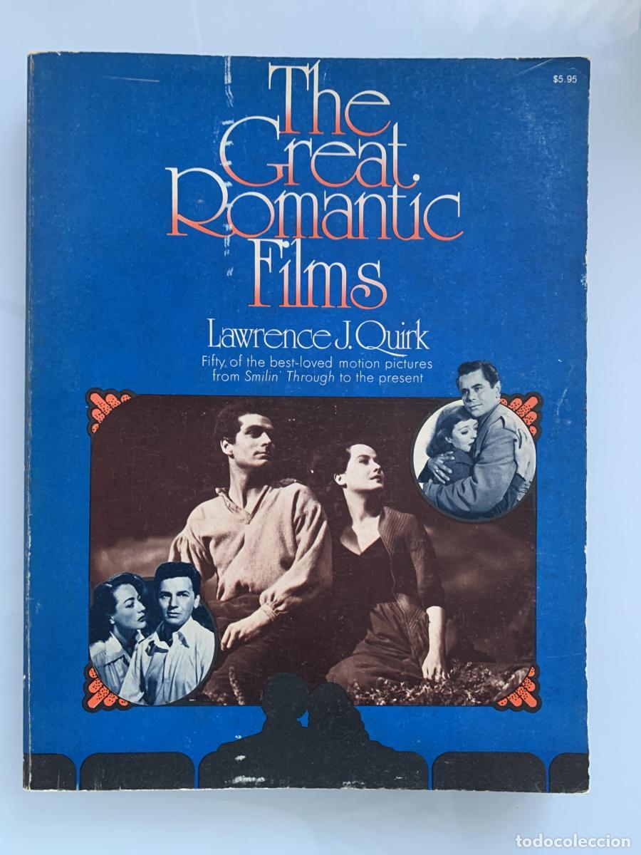 Libros: THE GREAT ROMANTIC FILMS. Fifty of the best-loved motion pictures from Smilin, Through to the presen