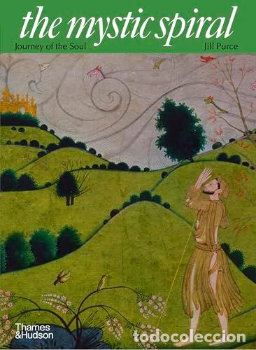 Libros: The Mystic Spiral: Journey of the Soul (Art and Imagination) - Purce, Jill