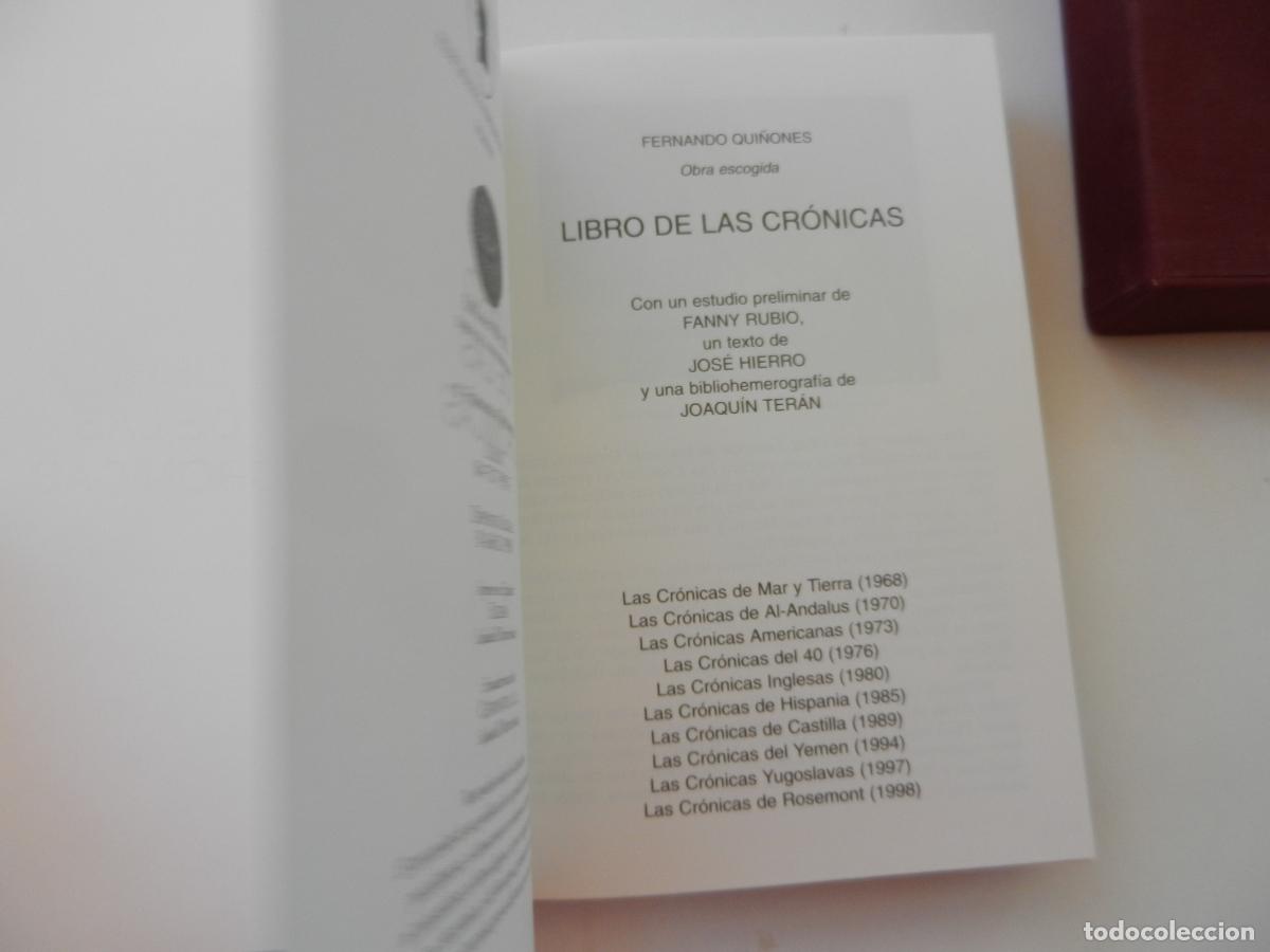 Libros: FERNANDO QUI&Ntilde;ONES - LIBRO DE LAS CRONICAS - OBRA ESCOGIDA - CON ESTUCHE - Foto 5