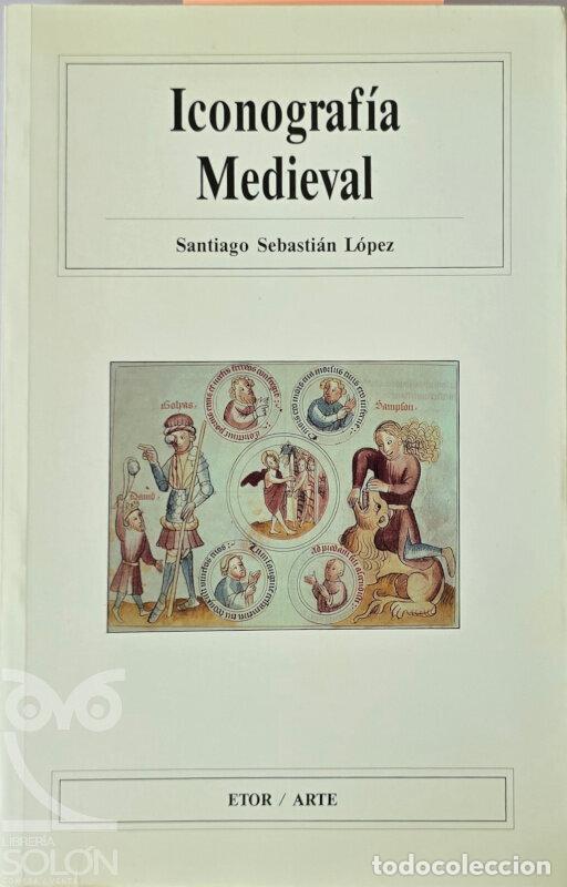 Libri di seconda mano: Iconograf&iacute;a medieval - Santiago Sebasti&aacute;n L&oacute;pez